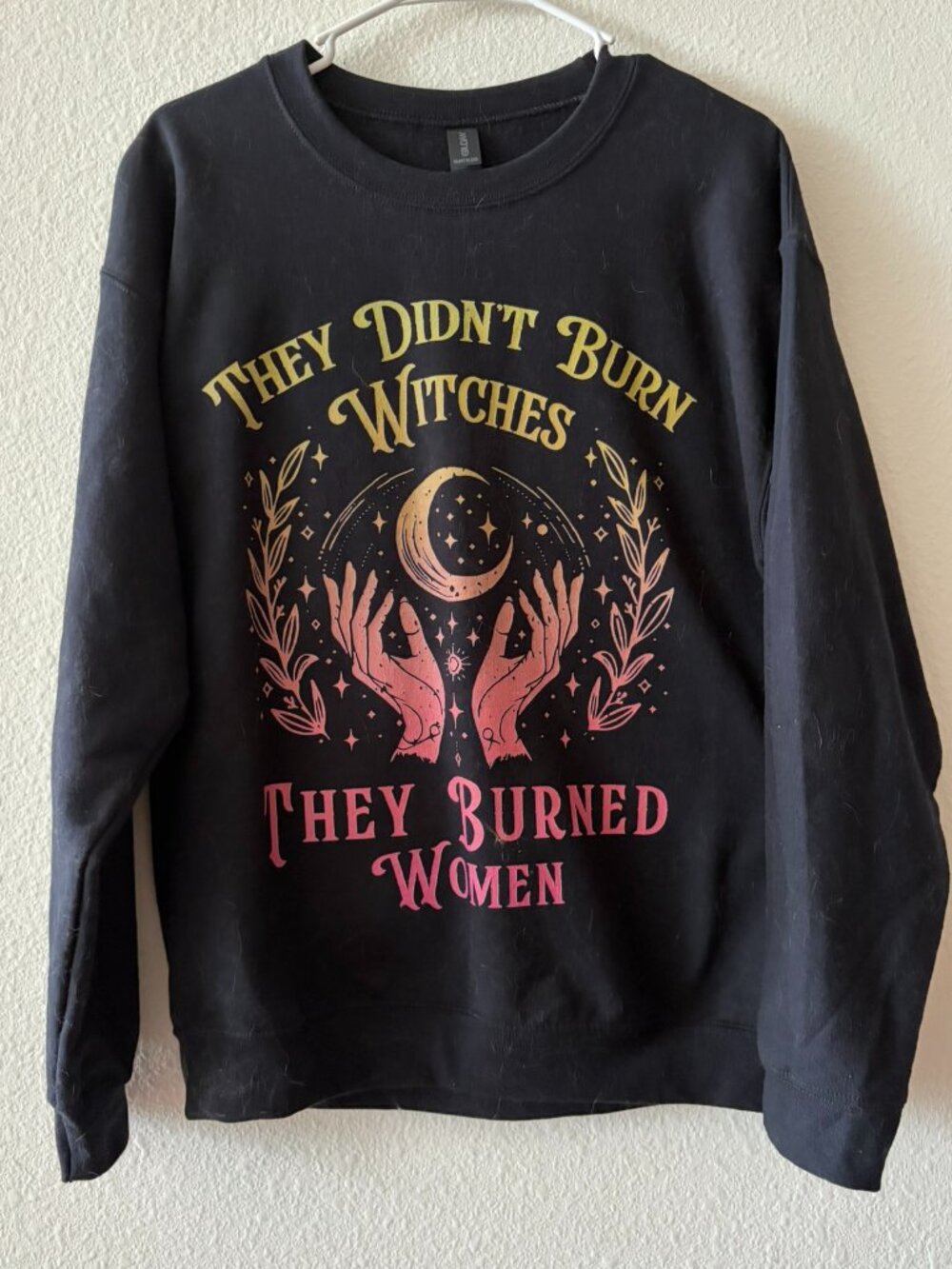 “They Didn’t Burn Witches, They Burned Women” Graphic Crewneck